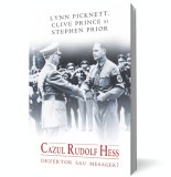 Cazul Rudolf Hess. Dezertor sau mesager? - RAO