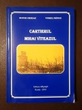 Bucur Chiriac; Viorel Fr&icirc;ncu - Cartierul Mihai Viteazul (Buzău)