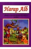 Harap Alb. Planse cu povesti pentru dezvoltarea vorbirii