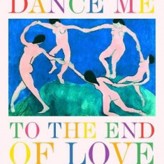 Dance Me to the End of Love