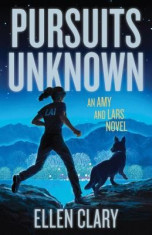 Pursuits Unknown: An Amy and Lars Novel foto