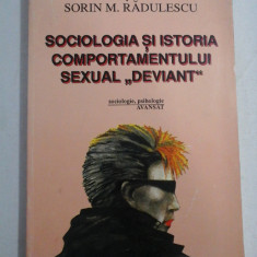 SOCIOLOGIA SI ISTORIA COMPORTAMENTULUI SEXUAL " DEVIANT" - Sorin M. RADULESCU