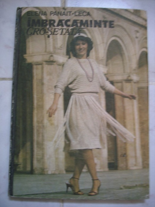 Imbracaminte Crosetata-Elena Panait-Leca