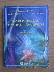 Gregorian Bivolaru - Mari initiati ai traditiei Ayurveda. Traditia divina foto
