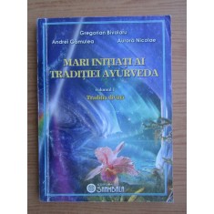 Gregorian Bivolaru - Mari initiati ai traditiei Ayurveda. Traditia divina