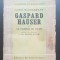 Gaspard Hauser ou La Paresse du Coeur - Jacob Wassermann (limba franceză)