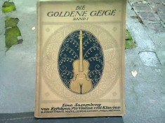 DIE GOLDENE GEIGE EINE SAMMLUNG VON ERFOLGEN FUR VIOLINE KLAVIER BANDI (VIOLINA DE AUR O COLEC?IE DE SUCCES - PARTITURI) foto