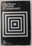 PATTERNS OF DOMINANCE by PHILIP MASON , 1970