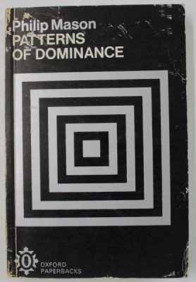 PATTERNS OF DOMINANCE by PHILIP MASON , 1970 foto