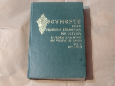 DOCUMENTE PRIVIND PROBLEMA TARANEASCA DIN OLTENIA vol.II 1911 - 1920 foto