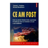 Thomas L. Friedman, Michael Mandelbaum - Ce am fost - 122953