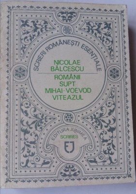 (C452) NICOLAE BALCESCU - ROMANII SUPT MIHAI-VOEVOD VITEAZUL foto