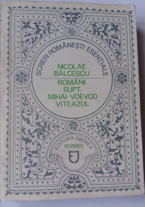 (C452) NICOLAE BALCESCU - ROMANII SUPT MIHAI-VOEVOD VITEAZUL