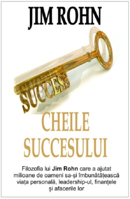 Cheile succesului | Jim Rohn foto