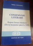 Consemnări literare : repere literare bănăţene : (de la &icirc;nceputuri p&acirc;nă la 1880)