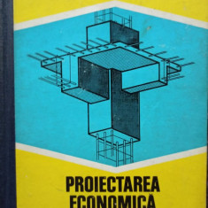 Constantin Avram - Proiectarea economica a elementelor de constructii din beton armat (editia 1979)