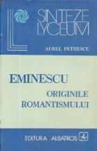 Eminescu - Originile romantismului foto