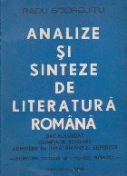 Analize si sinteze de literatura romana - Bacalaureat, olimiade scolare, admitere in invatamntul superior - (selectie critica si montaj analitic)