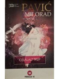 Pavic Milorad - Celalalt trup (Editia: 2009)