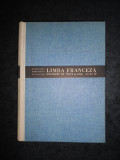 LIMBA FRANCEZA. CULEGERE DE TEXTE ANII III si IV (1965, editie cartonata)