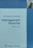 Management Financiar Editia A 2-a - Mihaela Onofrei , E551, C.H. Beck