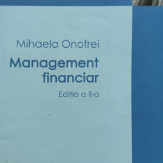 Management Financiar Editia A 2-a - Mihaela Onofrei ,557388