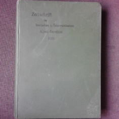 REVISTA ASOCIATIEI ALPINE GERMANE SI AUSTRIECE 1905 (CARTE IN LIMBA GERMANA, ZEITSCHRIFT DES DEUTSCHEN UND ÖSTERREICHISCHEN ALPEN-VEREINES 1905)