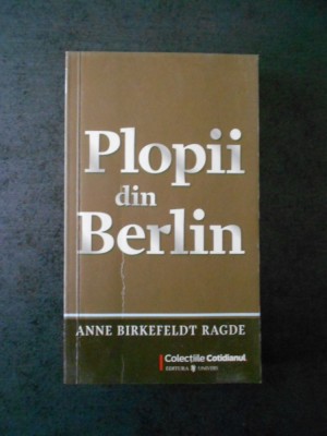 ANNE BIRKEFELDT RAGDE - PLOPII DIN BERLIN foto
