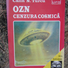 OZN - CENZURA COSMICA de CALIN N. TURCU , 1996