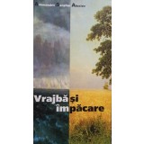 Serafim Alexiev - Vrajba si impacare (Editia: 2006)