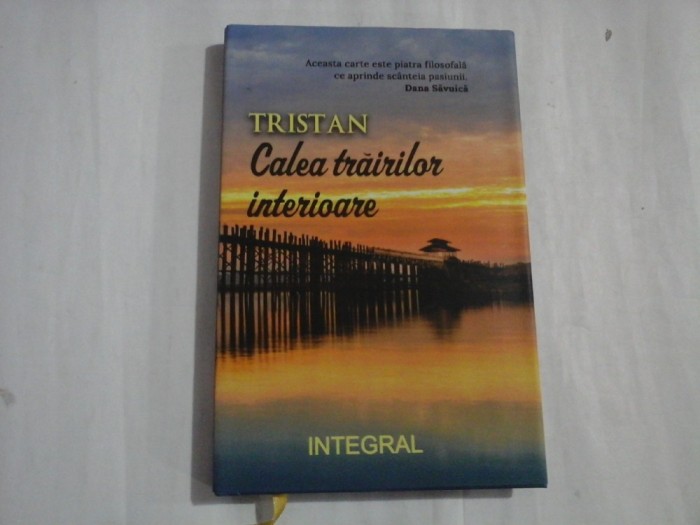 TRISTAN - CALEA TRAIRILOR INTERIOARE