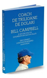Coach de trilioane de dolari - Paperback brosat - Alan Eagle, Eric Schmidt, Jonathan Rosenberg - Publica