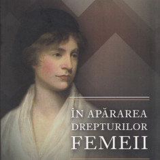 In apararea drepturilor femeilor - Mary Wollstonecraft