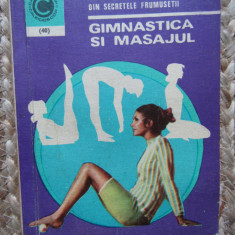 Gimnastica si masajul - Olga Tuduri