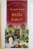 REGINA MARGOT de ALEXANDRE DUMAS , EDITIA A II A , 2008