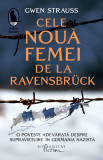 Cele noua femei de la Ravensbr&uuml;ck - Humanitas Fiction