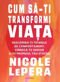 Cum sa-ti transformi viata | Nicole LePera, Litera