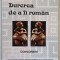 DUREREA DE A FI ROMAN , ION MILOS - ADRIAN DINU RACHIERU , CONVORBIRI , 2010