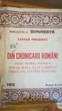 Din Cronicarii Romani - Lucian Predescu, Biblioteca Dimineata nr. 162, Carte Veche, 12x16cm