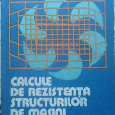 CALCULE DE REZISTENTA STRUCTURILOR DE MASINI SI UTILAJE-I.N. CONSTANTINESCU, M.GH. MUNTEANU, D.C. GOLUMBOVICI