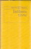 Intalnire tarzie - Nicolae Velea
