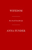 Wifedom: Mrs. Orwell&#039;s Invisible Life