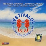 Various - Festivalul National &bdquo;Mamaia Copiilor&rdquo; - Editia A - XI-a 2011 - Sectiunea - &bdquo;Creatie 2011&rdquo;, CD