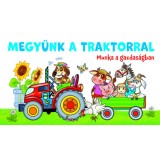 Megy&uuml;nk a traktorral - Munka a gazdas&aacute;gban