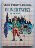 Oliver Twist - Charles Dickens, LIMBA FRANCEZA, Chefs-d&#039;Oeuvre Jeunesse NR. 7
