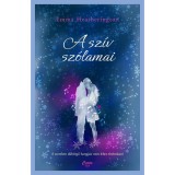 A sz&iacute;v sz&oacute;lamai - Emma Heatherington