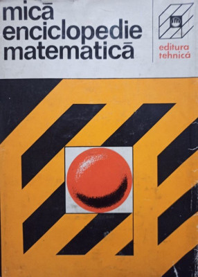 Viorica Postelnicu - Mica enciclopedie matematica (1980) foto