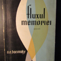 A. E. Baconsky - Fluxul memoriei