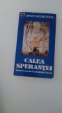 Cumpara ieftin SIMON WIESENTHAL-CALEA SPERANTEI