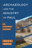 Archaeology and the Ministry of Paul: A Visual Guide